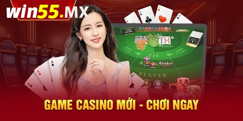 Giới thiệu sảnh game Casino Win55