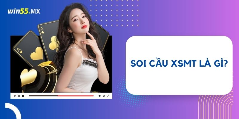 Soi cầu XSMT là gì?