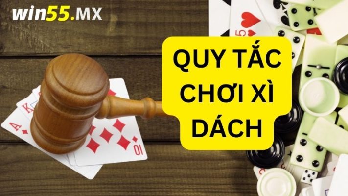 Luật chơi cơ bản của xì dách